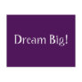 Dream Big! Postcards