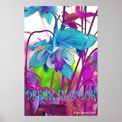 Dream in Colour Teal Columbine w Poster Edging by JulieAJenkins