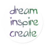 Dream, Inspire, Create Inspirational Stickers