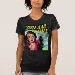 Dream Love Tee Shirt