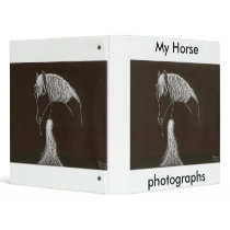 Dreamer -  My Horse, photographs 3 Ring Binder