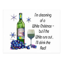 Dreaming of White Christmas, Funny Wine Art Gifts Postcard