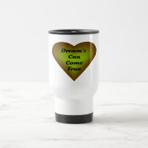 Dreams can come true mugs