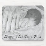 Dreams Come True Sweet Dreams Mousepad