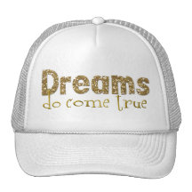 Dreams Do Come True Cap Hat