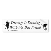 Dressage Dancing Best Friend Horse Bumper Sticker