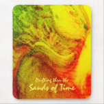 Drifting thru the Sands of Time Mousepads