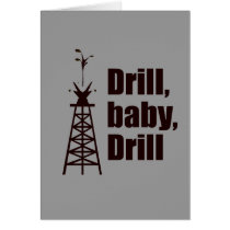 Drill Baby Drill Greeting Cards