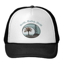 Drill, Baby, Drill Hat