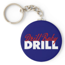 Drill Baby Drill Keychains