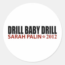 Drill Baby Drill - Sarah Palin 2012 Stickers