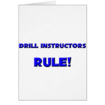 Drill Instructors Rule! Card