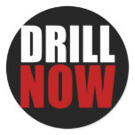 Drill NOW Round Sticker