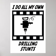 Drilling Stunts Print