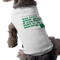 Drink All Day Shirt Pet Clothing