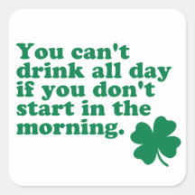 Drink All Day Shirt Square Stickers