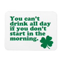 Drink All Day Shirt Vinyl Magnet