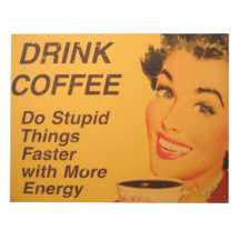 Drink Coffee:  Do Stupid Things Faster Memo Notepad