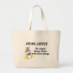 Drink Coffee Do Stupid Things Faster With.... Tote Bag