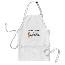 Drink Coffee Do Stupid Things Faster With more Ene Apron