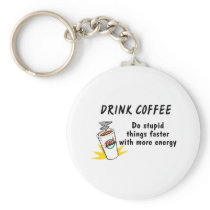 Drink Coffee Do Stupid Things Faster With more Ene