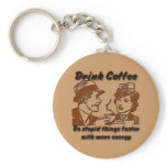 Drink Coffee Key Chain