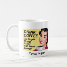 Drink Coffee Mug