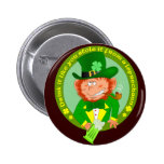 Drink It Like You Stole It Button