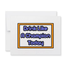 Drink Like a Champion Today