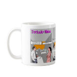 "Drink-Man's Pick-Up Lines" Coffee Mug