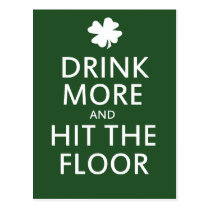 Drink More and Hit the Floor postcards