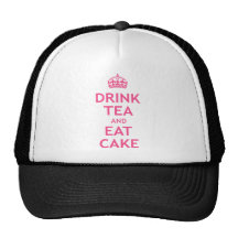 Drink Tea and Eat Cake Trucker Hats