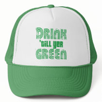 Drink 'Til Yer Green