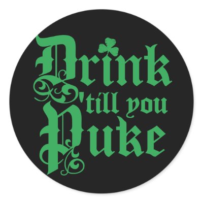 Drink Til You Puke by Shamrockz