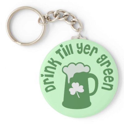 Drink Till Yer Green Irish Key Chain by cdandc