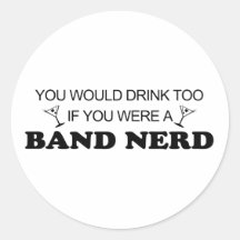 Drink Too - Band Nerd Stickers