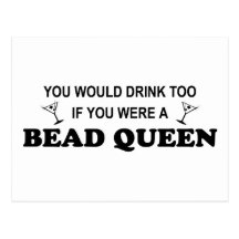 Drink Too - Bead Queen Postcards