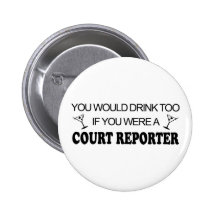 Drink Too - Court Reporter Buttons
