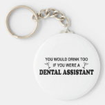 Drink Too - Dental Assistant Key Chain