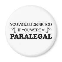 Drink Too - Paralegal magnets