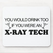 Drink Too - X-Ray Tech Mousepad