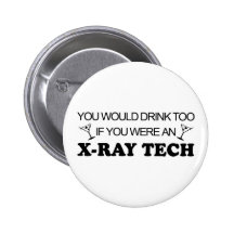 Drink Too - X-Ray Tech Pin