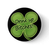 Drink Up Bitches
