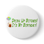 Drink Up Bitches