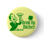 Drink Up Bitches
