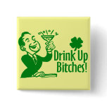 Drink Up Bitches