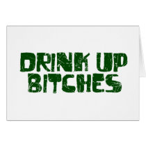 Drink Up Bitches