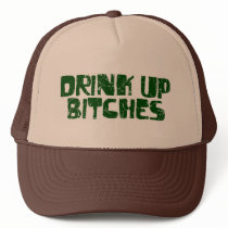 Drink Up Bitches