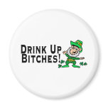 Drink Up Bitches Leprechaun magnets