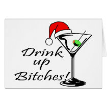 Drink Up Bitches Martini